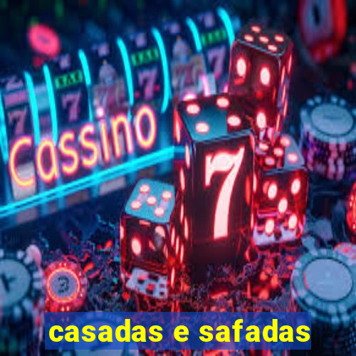 casadas e safadas